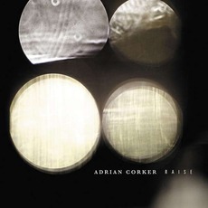 Raise mp3 Album by Adrian Corker