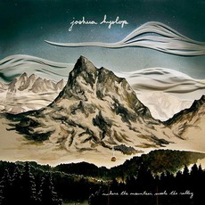 Where The Mountain Meets The Valley mp3 Album by Joshua Hyslop