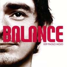 Balance 009: Paolo Mojo mp3 Compilation by Various Artists