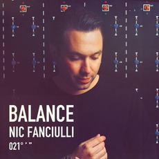 Balance 021: Nic Fanciulli mp3 Compilation by Various Artists