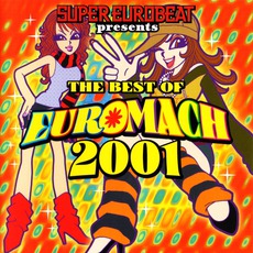 The Best Of Euromach 2001 mp3 Compilation by Various Artists