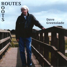 Routes/Roots mp3 Album by Dave Greenslade
