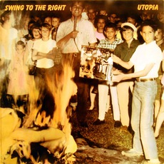 Swing To The Right mp3 Album by Utopia