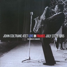 Live In France, July 27/28 1965: The Complete Concerts mp3 Live by John Coltrane Quartet
