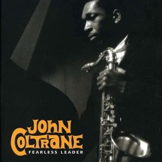 Fearless Leader mp3 Artist Compilation by John Coltrane