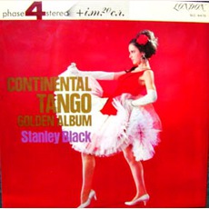 Continental Tango Golden Album mp3 Album by Stanley Black