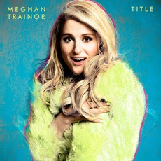 Title (Deluxe Edition) mp3 Album by Meghan Trainor