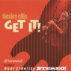 Get It! mp3 Album by Tinsley Ellis