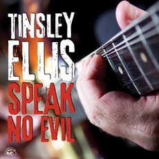 Speak No Evil mp3 Album by Tinsley Ellis