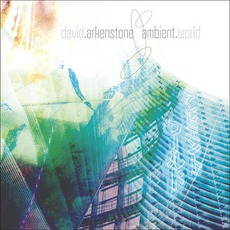 Ambient World mp3 Album by David Arkenstone