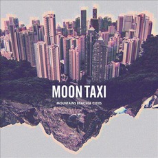 Mountains Beaches Cities mp3 Album by Moon Taxi