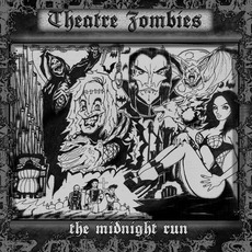 The Midnight Run mp3 Album by The Theatre Zombies