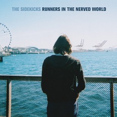 Runners In The Nerved World mp3 Album by The Sidekicks