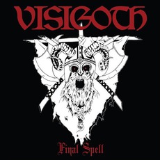 Final Spell mp3 Album by Visigoth