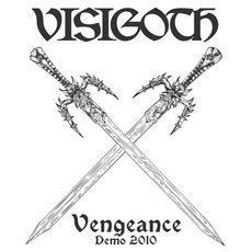 Vengeance (Demo) mp3 Album by Visigoth