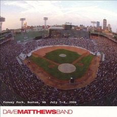 2006-07-07: DMB Live Trax, Volume 6: Fenway Park, Boston, MA, USA mp3 Live by Dave Matthews Band