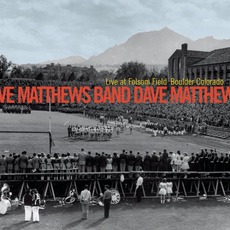 Live At Folsom Field: Boulder, Colorado mp3 Live by Dave Matthews Band