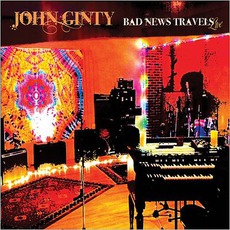 Bad News Travels: Live mp3 Live by John Ginty