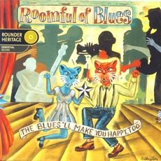 The Blues'll Make You Happy, Too! mp3 Artist Compilation by Roomful of Blues