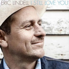 I Still Love You mp3 Album by Eric Lindell