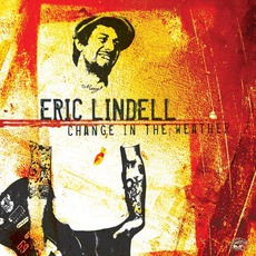 Change In The Weather mp3 Album by Eric Lindell