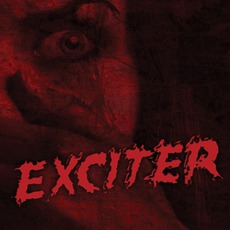 Exciter (Re-Issue) mp3 Album by Exciter