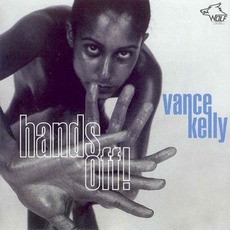 Hands Off!: Chicago Blues Session, Volume 45 mp3 Album by Vance Kelly