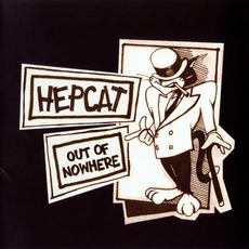 Out Of Nowhere (Re-Issue) mp3 Album by Hepcat