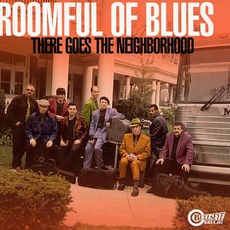 There Goes The Neighborhood mp3 Album by Roomful of Blues