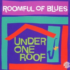 Under One Roof mp3 Album by Roomful of Blues