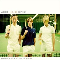 Advantage Acid House Kings mp3 Album by Acid House Kings