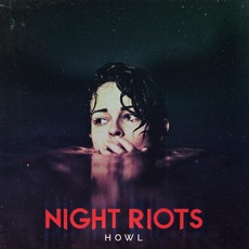 Howl mp3 Album by Night Riots