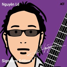 Signature Edition 1 mp3 Album by Nguyên Lê