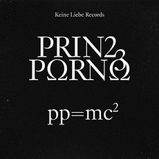 pp = mc² (Limited Edition) mp3 Album by Prinz Porno