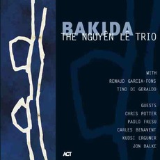 Bakida mp3 Album by The Nguyên Lê Trio
