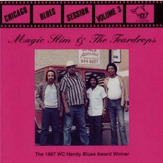Magic Slim & The Teardrops: Chicago Blues Session, Volume 3 mp3 Album by Magic Slim and the Teardrops