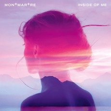 Inside Of Me - EP mp3 Album by Montmartre