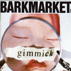 Gimmick mp3 Album by Barkmarket