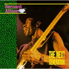 The Next Generation (Remastered) mp3 Album by Bernard Allison