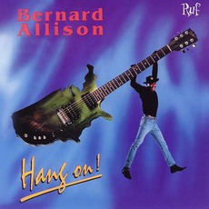 Hang On! mp3 Album by Bernard Allison