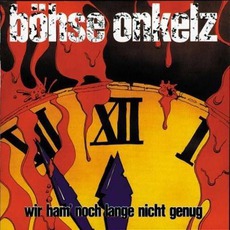 Wir Ham' Noch Lange Nicht Genug mp3 Album by Böhse Onkelz