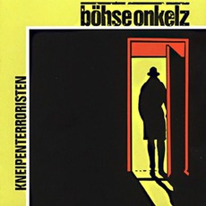 Kneipenterroristen mp3 Album by Böhse Onkelz