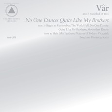 No One Dances Quite Like My Brothers mp3 Album by Vår