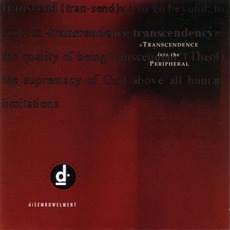 Transcendence Into The Peripheral mp3 Album by diSEMBOWELMENT