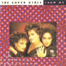 Show Me mp3 Single by The Cover Girls