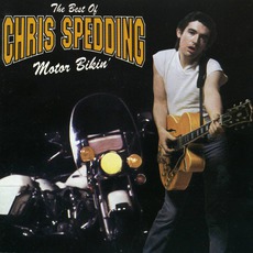 The Best Of Chris Spedding: Motor Bikin' mp3 Artist Compilation by Chris Spedding