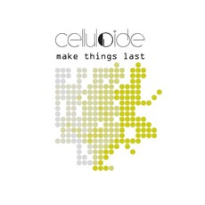 Make Things Last mp3 Single by Celluloide