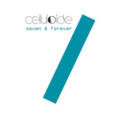 Seven & Forever mp3 Single by Celluloide