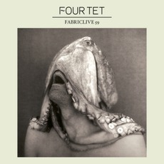 FabricLive 59: Four Tet mp3 Compilation by Various Artists