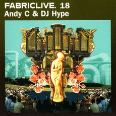 FabricLive 18: Andy C & DJ Hype mp3 Compilation by Various Artists